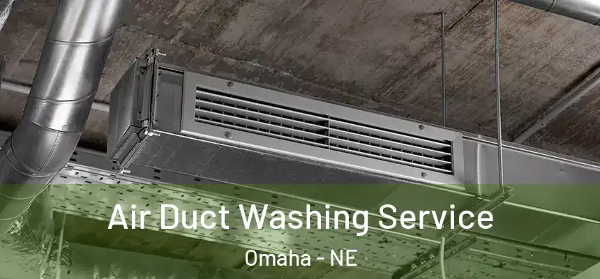Air Duct Washing Service Omaha - NE